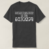 Snowboarding Is My Therapy Snowboarder Tシャツ (デザイン正面)
