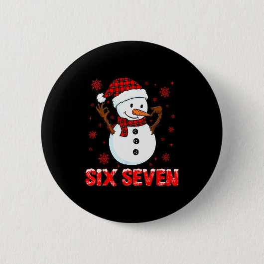 Snowman Six Seven Meme Slang 6 7 Funny 67 Christma 缶バッジ (正面)