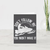 Snowmobile - Don't Follow Me Funny Saying Motor Sl カード (正面)