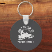 Snowmobile - Don't Follow Me Funny Saying Motor Sl キーホルダー (正面)