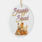 Snuggle Squad  セラミックオーナメント (右)
