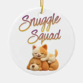 Snuggle Squad  セラミックオーナメント