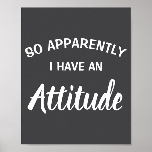 So Apparently I Have An Attitude ポスター (正面)