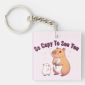 So Capy To See You – Cute Capybara Art キーホルダー (正面)