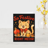 So Festive Right Meow Kawaii Cat Christmas Santa H カード (黄色い花)