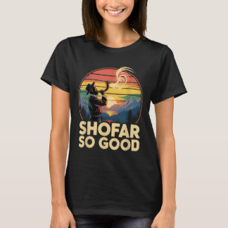 So Good Funny Rosh Hashanah Jewish Holiday Sho Far Tシャツ