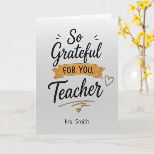 So Grateful for You Personalized Teacher  カード (黄色い花)