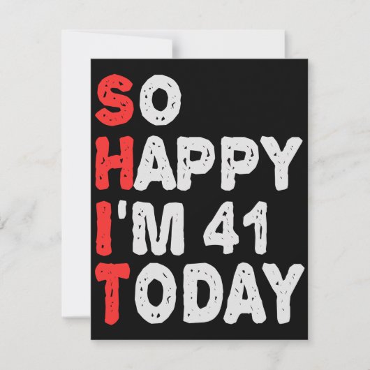 So happy I'm 41st Today Funny Birthday Gift Idea ノートカード (正面)