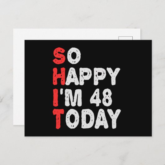 So happy I'm 48th Today Funny Birthday Gift Idea ポストカード (正面/裏面)