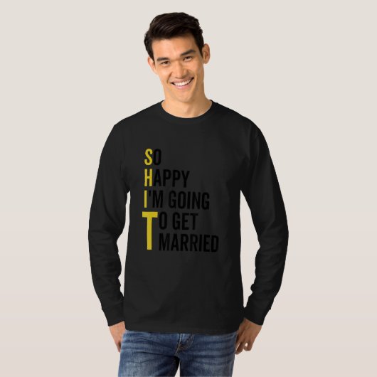 So Happy I'm Going To Get Married  Wedding Marriag Tシャツ (正面フル)