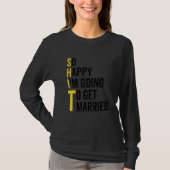So Happy I'm Going To Get Married  Wedding Marriag Tシャツ (正面)