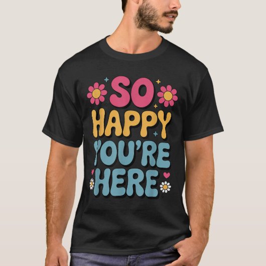 So Happy You’re Here Groovy Retro Sitivity Women T Tシャツ (正面)