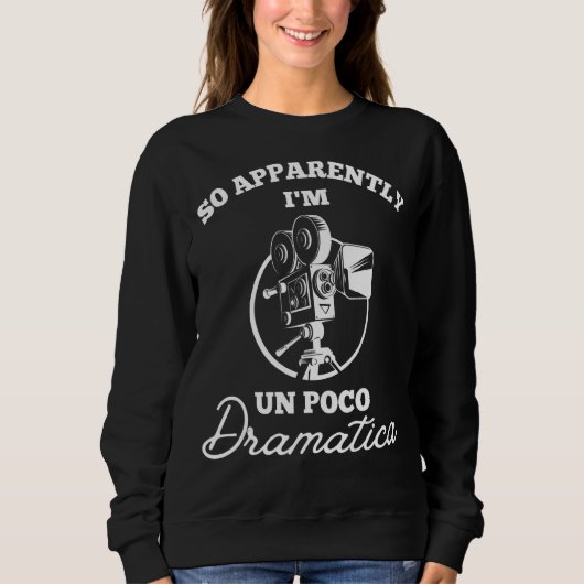So Im Un Poco Drumatica演技劇場 スウェットシャツ (正面)