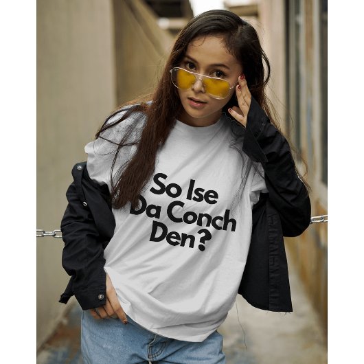 So Ise Da Conch Den Bahamas カリブの Women's Tシャツ