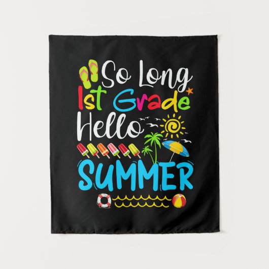 So Long 1st Grade Hello Summer Last Day Of School. タペストリー (正面)