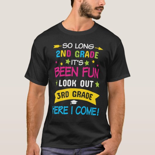 So Long 2nd Grade Look Out 3rd Here I Come Last Da Tシャツ (正面)