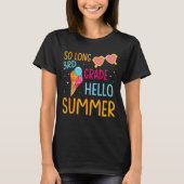 So Long 3年生Hello Summer Break Holiday Stude Tシャツ (正面)