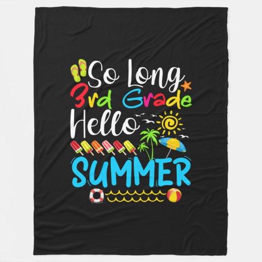 So Long 3rd Grade Hello Summer Last Day Of School. フリースブランケット (正面)
