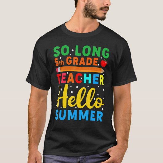 So Long 5年生先生ハローサマー先生 Tシャツ (正面)