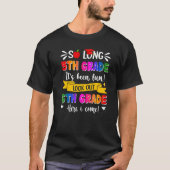 So Long 5Grade Grad 6Grade Here I 来 Gradu Tシャツ (正面)