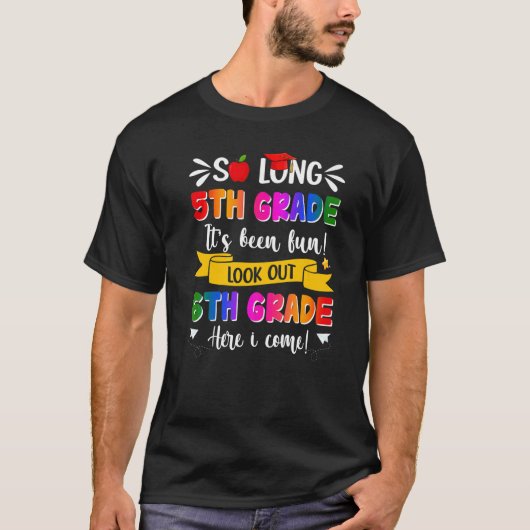 So Long 5Grade Grad 6Grade Here I 来 Gradu Tシャツ (正面)