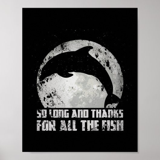 So Long And Thanks For All The Fish Dolphin Moon F ポスター (正面)