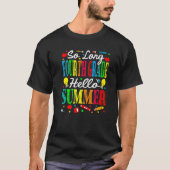 So Long Fourth Grade Hello Summer Last Day Of Scho Tシャツ (正面)