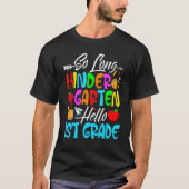 So Long Kindergarten Hello 1st Grade First Day Of Tシャツ (正面)