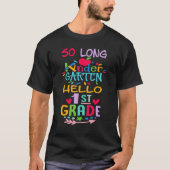 So Long Kindergarten Hello 1st Grade Teacher Stud Tシャツ (正面)