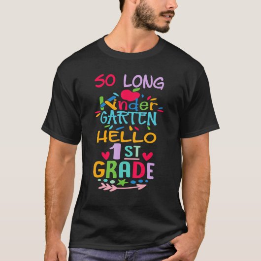 So Long Kindergarten Hello 1st Grade Teacher Stud Tシャツ (正面)