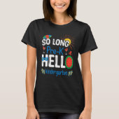 So Long Pre K Hello Kindergarten Student Teacher S Tシャツ (正面)