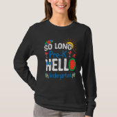 So Long Pre K Hello Kindergarten Student Teacher S Tシャツ (正面)