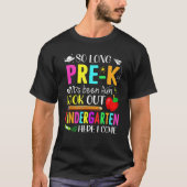 So Long Pre K Kindergarten Here I Come Grad Back T Tシャツ (正面)