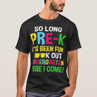 So Long PreK Kindergarten Here I Come Funny Gradua Tシャツ