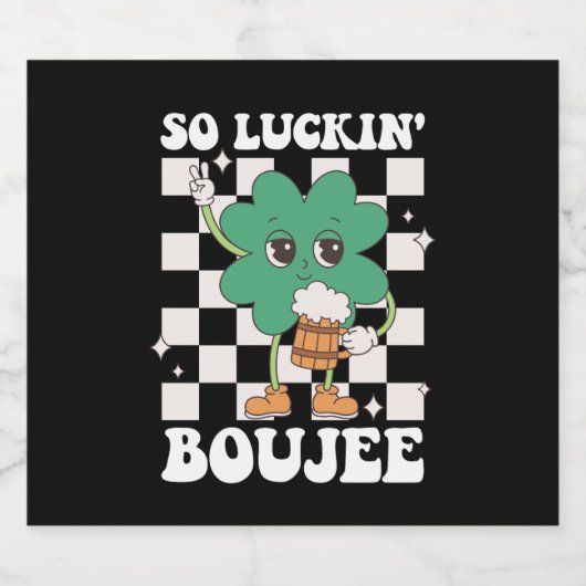 So Luckin' Boujee Lucky Shamrock St Patrick's Day ビールラベル (シングルラベル)