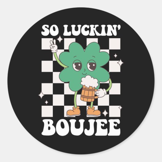 So Luckin' Boujee Lucky Shamrock St Patrick's Day ラウンドシール (正面)