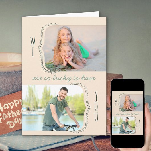 So Lucky To Have Youパパ2 Photo Father's Day カード