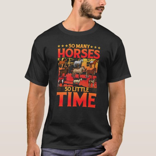 So many Horses so little time Saying Horse Tシャツ (正面)