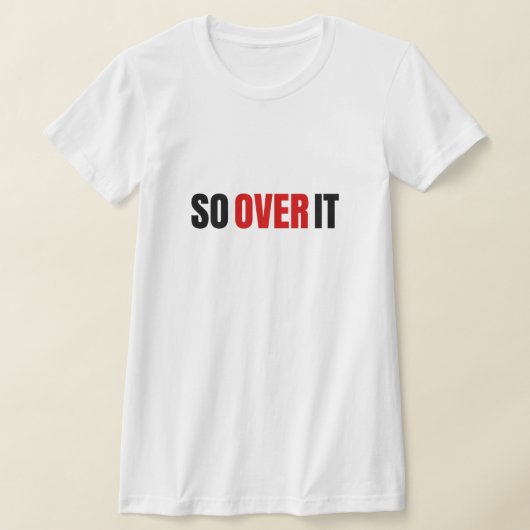 So Over Itフォントはっきりしたティー(黒) Tシャツ (レイダウン)