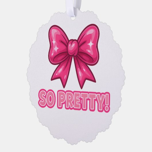 So Pretty Pink Bow — Coquette Compliment Vibes オーナメントカード (左)