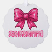 So Pretty Pink Bow — Coquette Compliment Vibes オーナメントカード (正面)