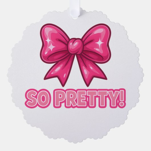 So Pretty Pink Bow — Coquette Compliment Vibes オーナメントカード (正面)
