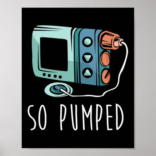 So Pumped Diabetic Life Diabetes Awareness Month I ポスター (正面)