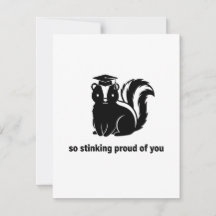 So Stinking Proud Funny Skunk Graduation Card