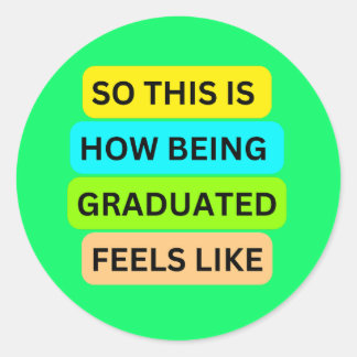 SO_THIS_IS_HOW_BEING_GRADED_LIGHT感じ Green ラウンドシール