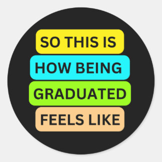 SO_THIS_IS_HOW_BEING_GRADED_LIKE感じブラック ラウンドシール