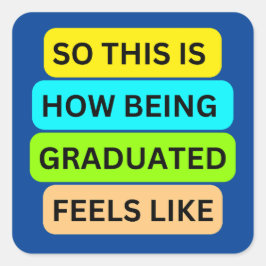 SO_THIS_IS_HOW_BEING_GRADED_LIKE感じブルー スクエアシール
