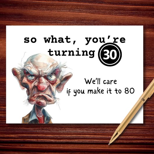 So What, You’re Turning 30 Sarcastic Birthday カード
