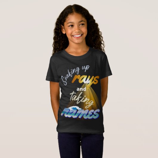 Soaking Up Rays and Taking Names Summertime Tシャツ (正面フル)