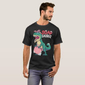 Soap Making Soap Maker Soapologist Soapsaurus Tシャツ (正面フル)